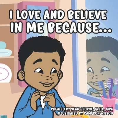 I Love And Believe In Me Because...