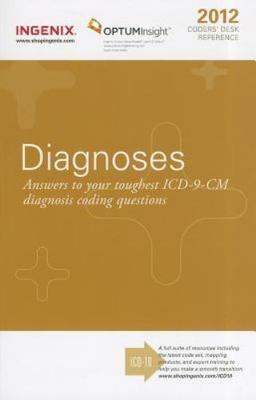 Coders' Desk Reference for Diagnoses by Ingenix