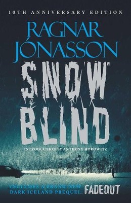Ragnar Jónasson Snowblind: 10th Anniversary Edition (Gebundene Ausgabe)