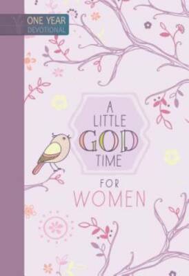 A Little God Time for Women: 365 Daily Devotions - Hardcover - GOOD