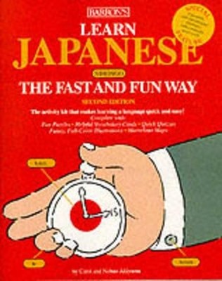 Learn Japanese the Fast and Fun Way (Fast and Fun Wa by Nobuo Akiyama 0764106236