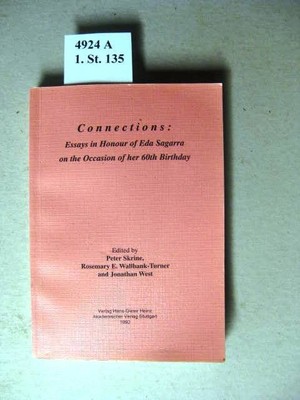 Connections. Essays in Honour of Eda Sagarra on the occasion of her 60th birthda