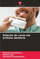 SeleçãO De Cores Em PróTese DentáRia Rasmita Samantaray (U. A.) Taschenbuch 2024