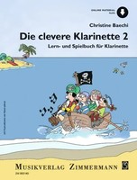 Die Clevere Klarinette | Lern- Und Spielbuch FüR Klarinette. Band 2. Klarinette.
