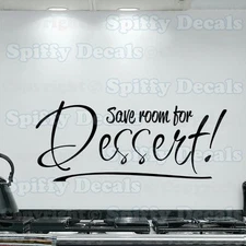 SAVE ROOM FOR DESSERT FOOD HOME KITCHEN Quote Vinyl Wall Decal Sticker Art Decor