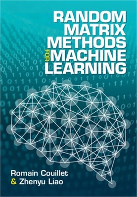 Random Matrix Methods for Machine Learning (Hardback or Cased Book)
