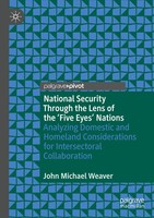 National Security Through The Lens Of The 'Five Eyes' Nations Weaver Taschenbuch
