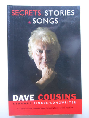 DAVE COUSINS Secrets Stories & Songs - Paperback Book & CD (2010) The Strawbs