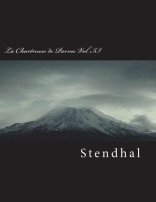 La Chartreuse De Parme Vol  Ii