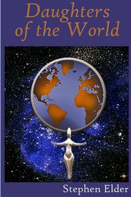 Stephen Elder | Daughters of the World | Taschenbuch | Englisch (2016)