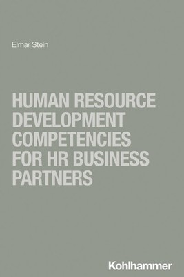 Human Resource Development Competencies for HR Business Partners | Elmar Stein