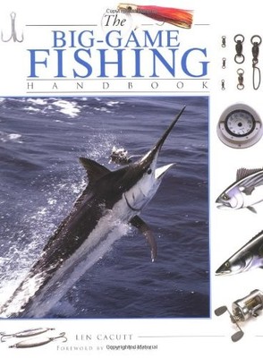 BIG-GAME FISHING HANDBOOK By Len Cacutt *Excellent Condition*