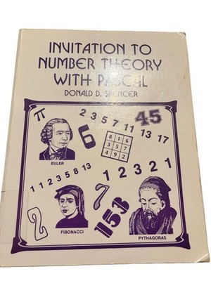Invitation to Number Theory with Pascal Donald D. Spencer 1989 Math Computer