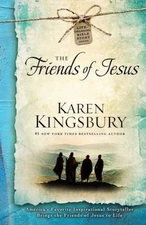 The Friends of Jesus, Volume 2 by Kingsbury, Karen