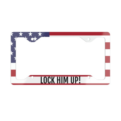 Lock Him Up License Plate Frame Funny Trump License Plate Frame