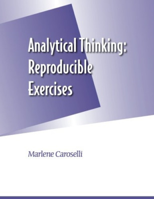 Analytical Thinking: Reproducible Exercises - Paperback NEW Caroselli, Dr M 01/0