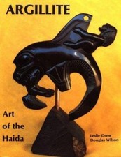 Argillite: Art of the Haida by Leslie Drew;  Doug Wilson