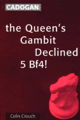 Queen's Gambit Declined: 5 Bf4 - Paperback By Crouch, Colin - ACCEPTABLE