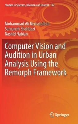 Computer Vision and Audition in Urban Analysis Using the Remorph Framework by Mo