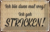 Blechschild 20X30 Cm Ich Geh Stricken Spruch Zitat Deko Geschenk Metall Schild