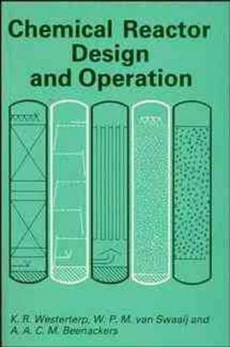 Chemical Reactor Design and Operation by K. Roel Westerterp, ... - 9780471917304