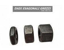 DADI ESAGONALI GREZZI NON ZINCATI ALTI MEDI BASSI M6 M8 M10 M12 M14 M16 M18 M20