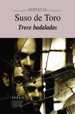 Trece badaladas (Edicion Literaria) (Galician Edition) By De Tor
