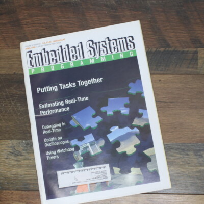 Embedded Sytems Programming Magazine [Vol.8: Num: 4] Putting Tasks Together