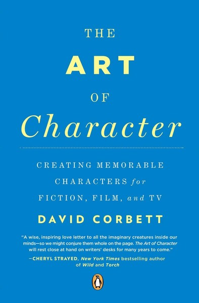 The Art Of Character | Creating Memorable Characters For Fiction, Film, And Tv-image