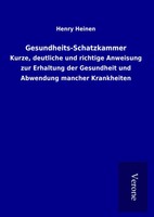 Henry Heinen | Gesundheits-Schatzkammer | Buch | Deutsch (2017) | 124 S.