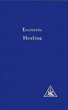 Esoteric Healing (A Treatise on the Seven Rays) - Paperback - ACCEPTABLE