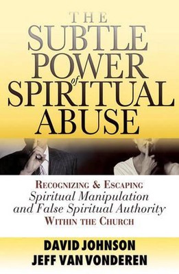 Die subtile Kraft des spirituellen Missbrauchs spirituelles Manipulieren erkennen und entkommen