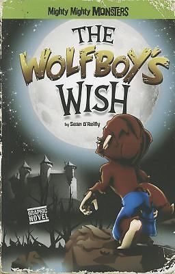 The Wolfboy's Wish by O'Reilly, Sean