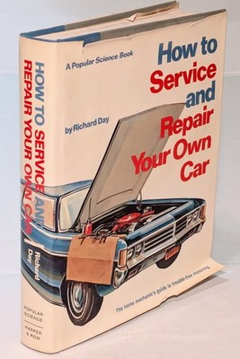 How To Service & Repair Your Own Car Hardcover Richard Day Popular Science Book