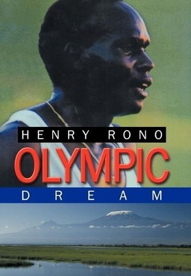 Henry Rono Olympic Dream (Gebundene Ausgabe)