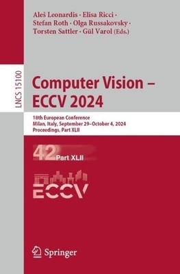 Computer Vision  ECCV 2024 - 9783031729454