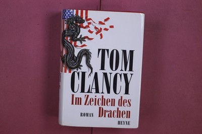 340181 Tom Clancy IM ZEICHEN DES DRACHEN Wilhelm Heyne Verlag HC