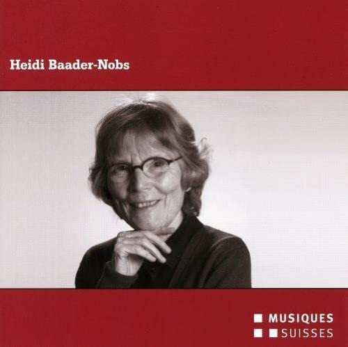 Baader-Nobs / Streiff Komponistinnen-Portrait (CD)