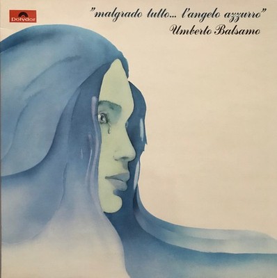 Umberto Balsamo - Malgrado Tutto...L'Angelo Azzurro - LP