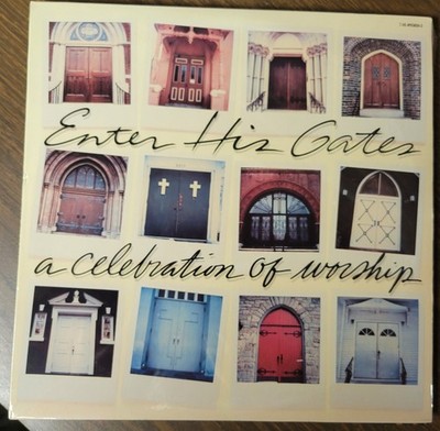 SEALED LP Unknown Artists ''Enter His Gates A Celebration of Worship'' 1985 Word