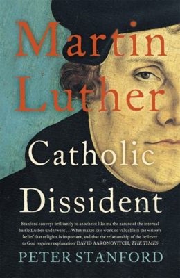 Martin Luther : Catholic Dissident Paperback Peter Stanford