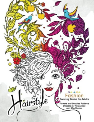 Hairstlye Fashion Coloring Books: Amazing Flower and Do - Paperback NEW Books, A