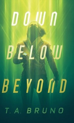 Bruno - Down Below Beyond - New hardback or cased book - 01 - X555z