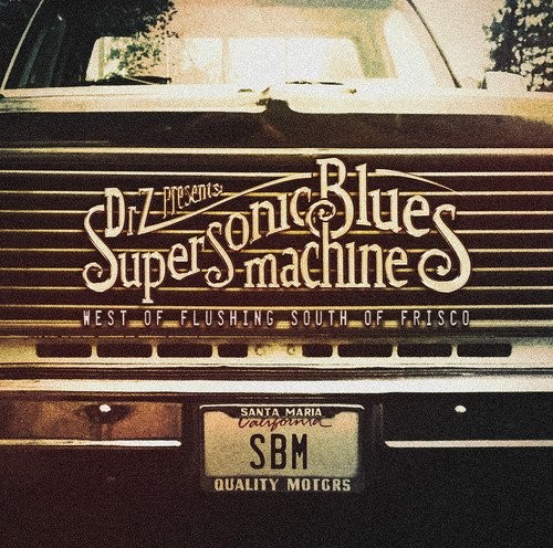 Supersonic Blues Machine West of Flushing South of Frisco CD PRD74782 NEW