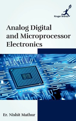 Nishit Mathur | Analog Digital and Microprocessor Electronics | Buch | Englisch