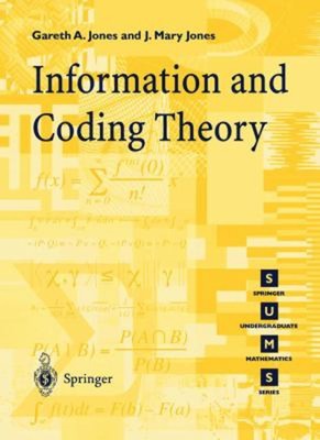 Information and Coding Theory Paperback Gareth A., Jones, J. Mary