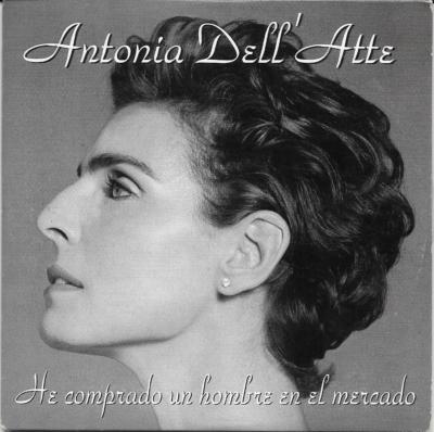 ANTONIA DELL'ATTE - SELTENE CDs PROMO ''ICH HABE EINEN MANN AUF DEM MARKT GEKAUFT''