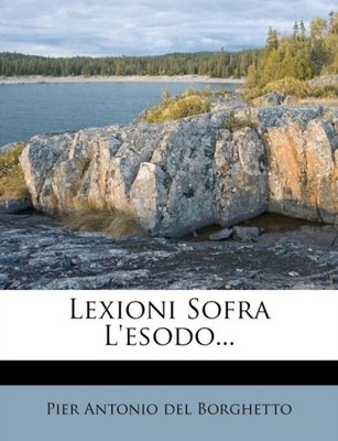 Pier Antonio Del Bor - Lexioni Sofra L'Esodo... - paperback or softbac - X555z