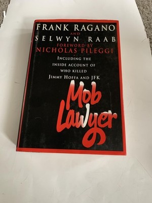 Mob Lawyer: Including the Inside Account of Who Killed Jimmy Hoffa and JFK