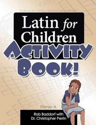 Latin for Children, Primer A - - Paperback, by Rob Baddorf - Very Good o